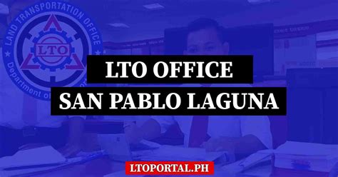 lto san pablo district office|LTO Laguna Office Location and Contact Information.